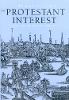 "The Protestant Interest" by Thomas S. Kidd