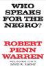 "Who Speaks for the Negro?" by Robert Penn Warren