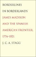 "Borderlines in Borderlands" by J. C. A. Stagg