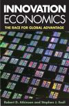 "Innovation Economics" by Robert D. Atkinson (author)
