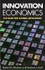 "Innovation Economics" by Robert D. Atkinson