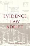 "Evidence Law Adrift" by Mirjan R. Damaska (author)