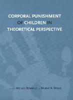"Corporal Punishment of Children in Theoretical Perspective" by Michael Donnelly
