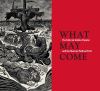 "What May Come" by Diane Miliotes (author)