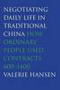 "Negotiating Daily Life in Traditional China" by Valerie Hansen