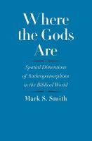 "Where the Gods Are" by Mark S. Smith