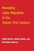 "Managing Labor Migration in the Twenty-First Century" by Philip Martin