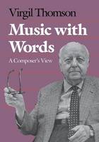 "Music with Words" by Virgil Thomson