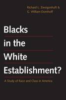 "Blacks in the White Establishment?" by Richard L.              Zweigenhaft