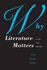 "Why Literature Matters in the 21st Century" by Mark William Roche