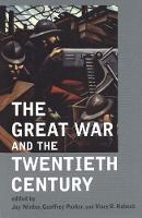 "The Great War and the Twentieth Century" by Jay Winter