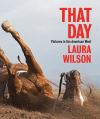 "That Day" by Laura Wilson (author)
