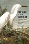 "Spare the Birds!" by Carolyn Merchant (author)