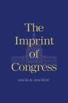 "The Imprint of Congress" by David R. Mayhew (author)