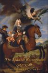 "The Spanish Resurgence, 1713-1748" by Christopher Storrs (author)