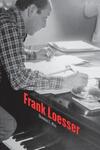 "Frank Loesser" by Thomas L. Riis (author)