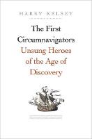 "The First Circumnavigators" by Harry Kelsey