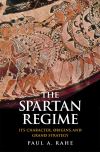 "The Spartan Regime" by Paul Anthony Rahe (author)