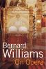 "On Opera" by Bernard Williams