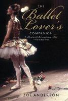 "The Ballet Lover's Companion" by Zoe Anderson