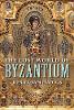 "The Lost World of Byzantium" by Jonathan Harris