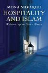 "Hospitality and Islam" by Mona Siddiqui (author)