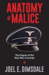 "Anatomy of Malice" by Joel E. Dimsdale (author)