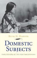 "Domestic Subjects" by Beth H. Piatote