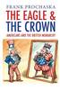 "The Eagle and the Crown" by Frank Prochaska