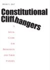 "Constitutional Cliffhangers" by Brian C. Kalt (author)