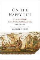 "On the Happy Life" by Saint Augustine