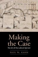"Making the Case" by Paul W. Kahn