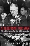 "A Blueprint for War" by Susan Dunn (author)