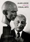 "Alain Locke and the Visual Arts" by Kobena Mercer (author)