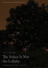 "The Solace Is Not the Lullaby" by Jill Osier (author)