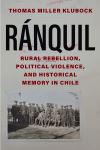 "Ranquil" by Thomas Miller Klubock (author)