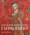 "English Medieval Embroidery" by Clare Browne (editor)