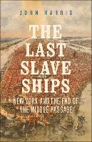 "The Last Slave Ships" by John Harris