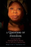 "A Question of Freedom" by William G. Thomas