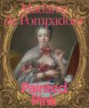 "Madame de Pompadour" by A. Cassandra Albinson (editor)