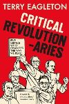 "Critical Revolutionaries" by Terry Eagleton (author)