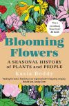 "Blooming Flowers" by Kasia Boddy (author)