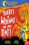 There's a werewolf in my tent! There's a werewolf in my tent!