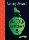 Poison for breakfast Poison for breakfast
