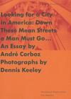 "Looking for a City in America - Down These Mean Streets a Man Must Go..." by . Keeley (author)