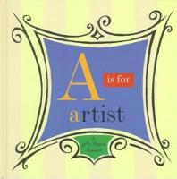 "A is for Artist - A Getty Museum Alphabet" by . Getty
