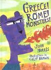 "Greece! Rome! Monsters!" by John Harris (author)