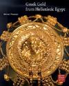 "Greek Gold From Hellenistic Egypt" by . Pfrommer (author)