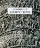 "A Profile of Ancient Rome" by . Conti