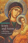 "Icons and Saints of the Eastern Orthodox" by . Tradigo (author)
